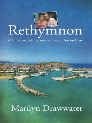 cover image of Rethymnon - a British couple's true story of love and loss on Crete